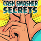 Cash Smacher Secrets